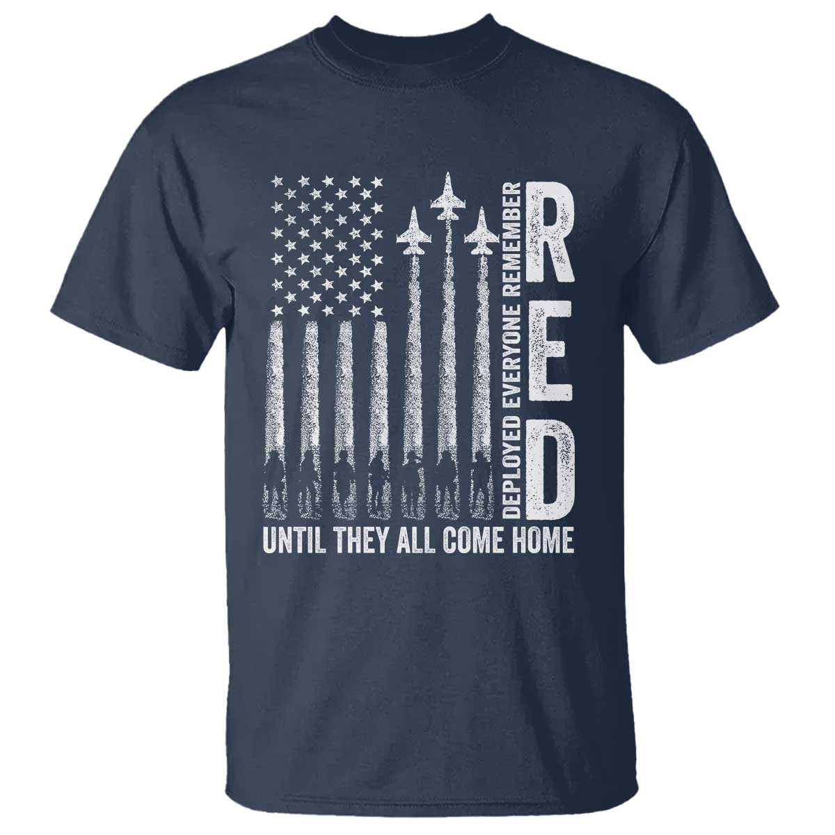 RED Friday Remember Everyone Deployed T Shirt Military American Flag TS10 Navy Print Your Wear