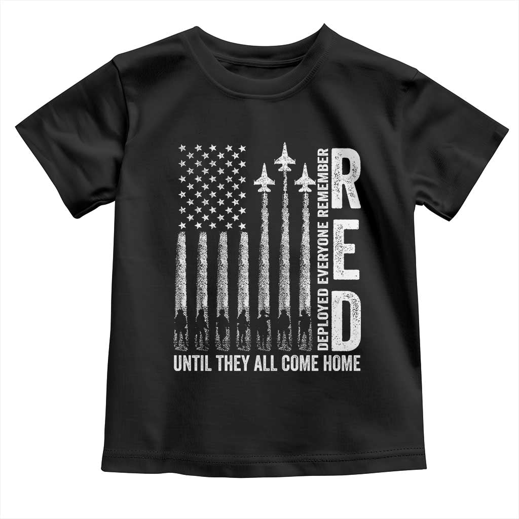 RED Friday Remember Everyone Deployed Toddler T Shirt Military American Flag TS10 Black Print Your Wear