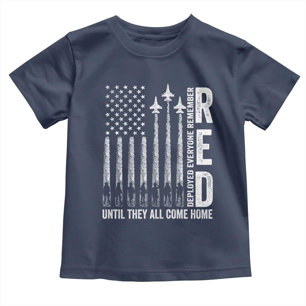 RED Friday Remember Everyone Deployed Toddler T Shirt Military American Flag TS10 Navy Print Your Wear