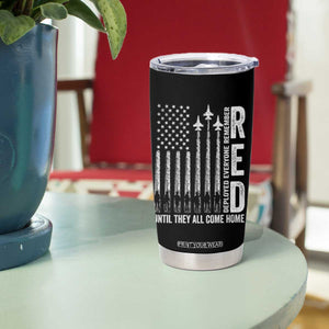 RED Friday Remember Everyone Deployed Tumbler Cup Military American Flag TS10 Print Your Wear