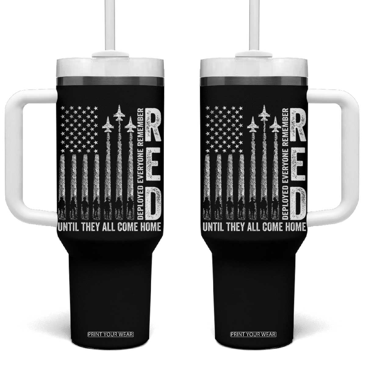RED Friday Remember Everyone Deployed Tumbler With Handle Military American Flag TS10 One Size: 40 oz Black Print Your Wear