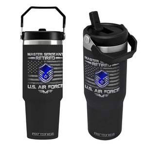 Retired Master Sergeant Of The Air Force Veteran Flip Straw Tumbler Vintage USA Flag Veterans TS10 One Size: 30 oz Black Print Your Wear