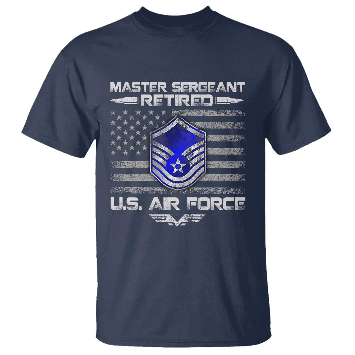 Retired Master Sergeant Of The Air Force Veteran T Shirt Vintage USA Flag Veterans TS10 Navy Print Your Wear