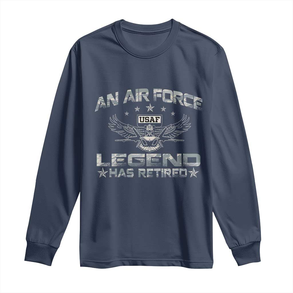 An Air Force Legend Has Retired Long Sleeve Shirt Vintage Camo US Veteran TS10 Navy Print Your Wear