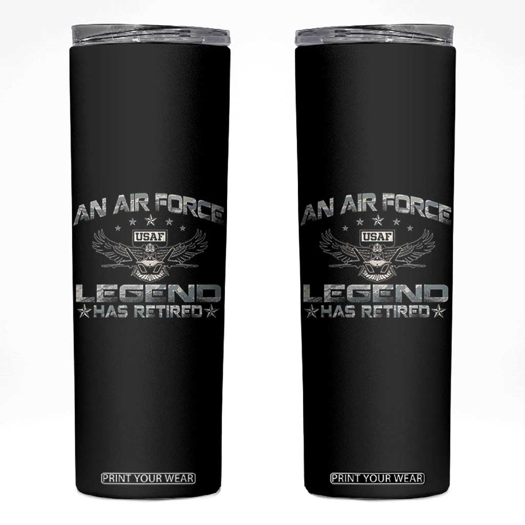 An Air Force Legend Has Retired Skinny Tumbler Vintage Camo US Veteran TS10 Black Print Your Wear