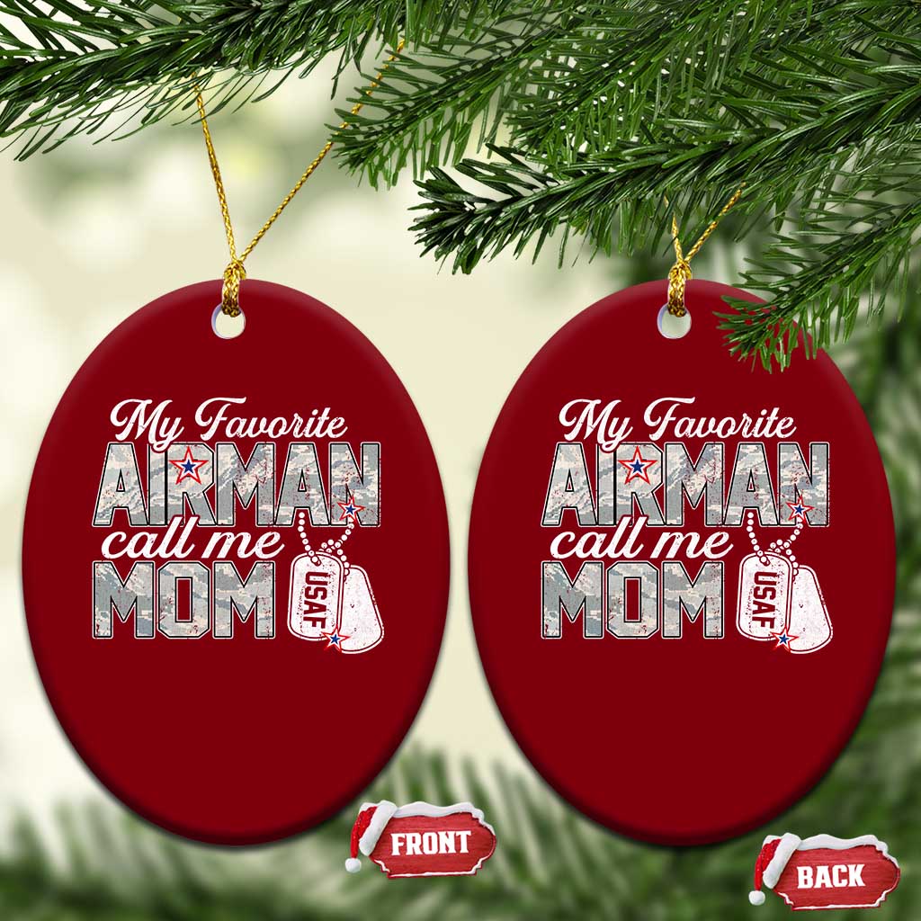 Proud Air Force Family Ceramic Ornament My Favorite Airman Calls Me Mom TS10 Print Your Wear