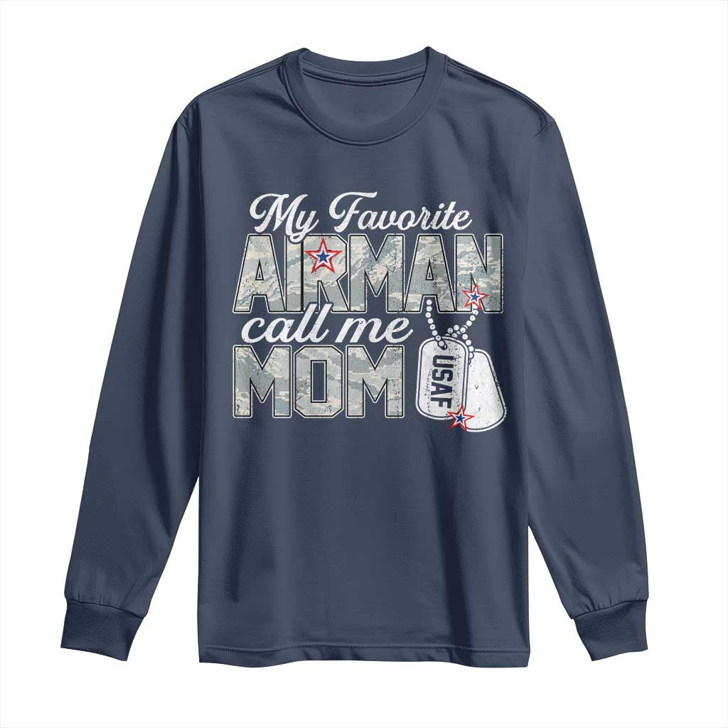Proud Air Force Family Long Sleeve Shirt My Favorite Airman Calls Me Mom TS10 Navy Print Your Wear