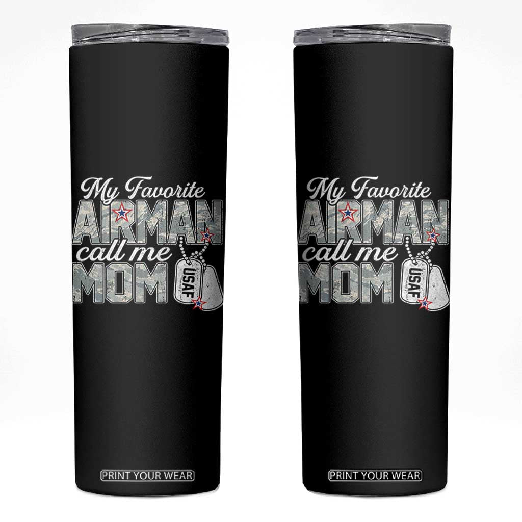 Proud Air Force Family Skinny Tumbler My Favorite Airman Calls Me Mom TS10 Black Print Your Wear