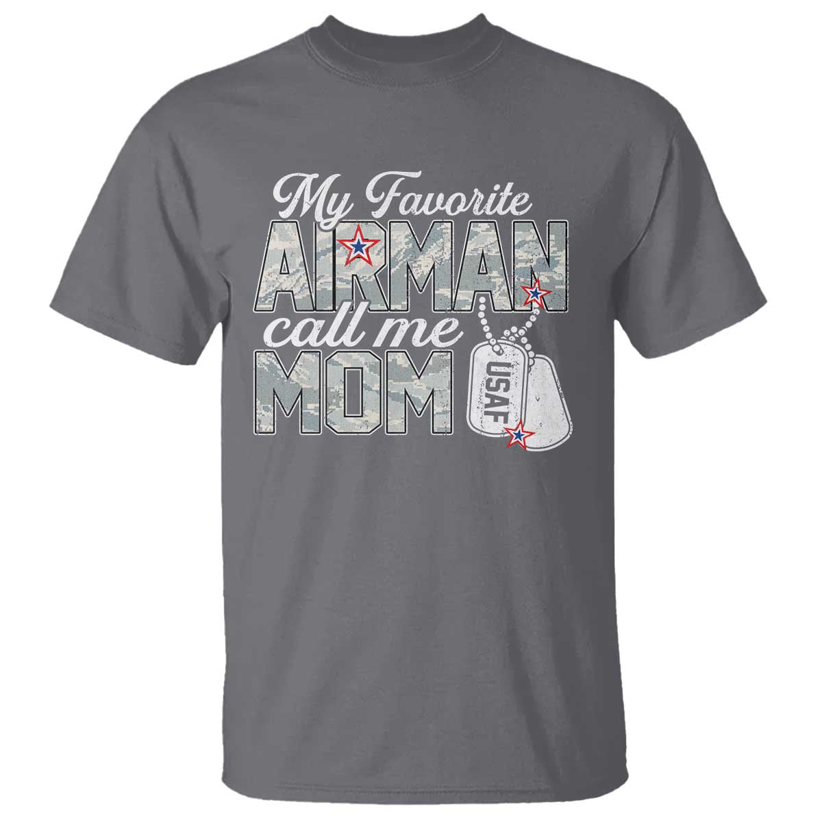 Proud Air Force Family T Shirt My Favorite Airman Calls Me Mom TS10 Charcoal Print Your Wear