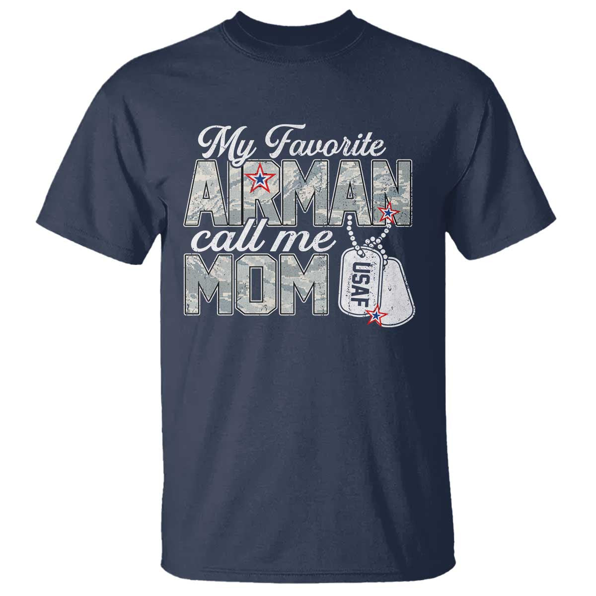 Proud Air Force Family T Shirt My Favorite Airman Calls Me Mom TS10 Navy Print Your Wear