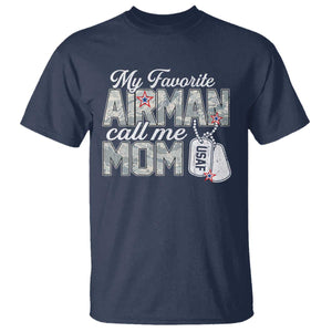 Proud Air Force Family T Shirt My Favorite Airman Calls Me Mom TS10 Navy Print Your Wear