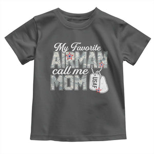 Proud Air Force Family Toddler T Shirt My Favorite Airman Calls Me Mom TS10 Dark Heather Print Your Wear