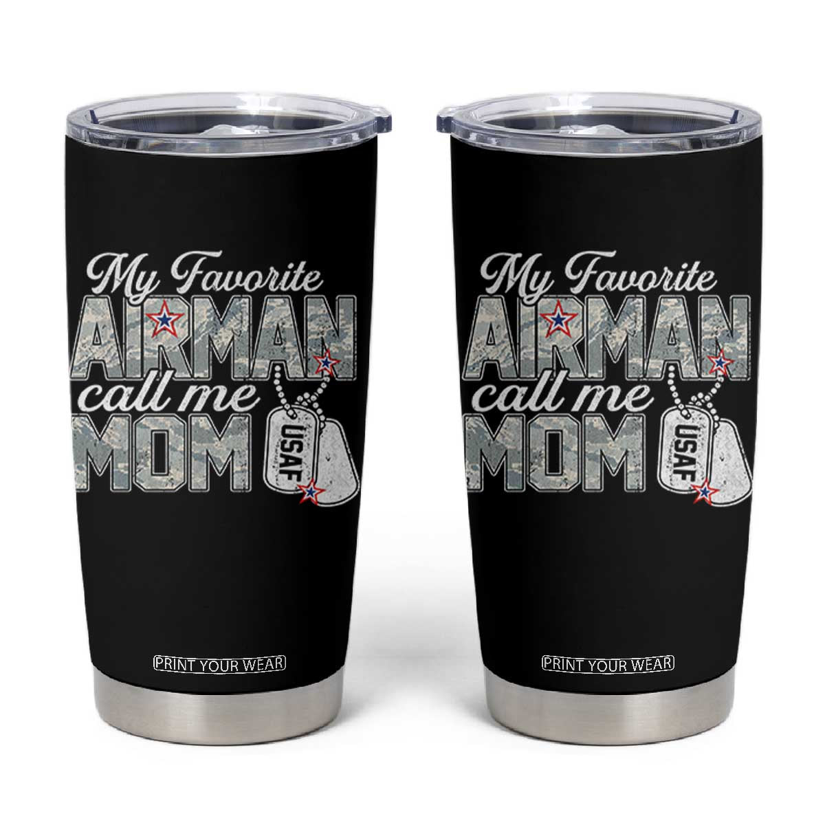 Proud Air Force Family Tumbler Cup My Favorite Airman Calls Me Mom TS10 Black Print Your Wear