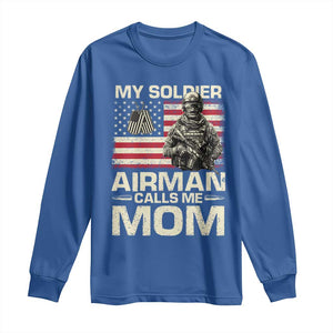 Proud Air Force Mom Long Sleeve Shirt My Soldier Airman Calls Me Mom US Flag TS10 Royal Blue Print Your Wear