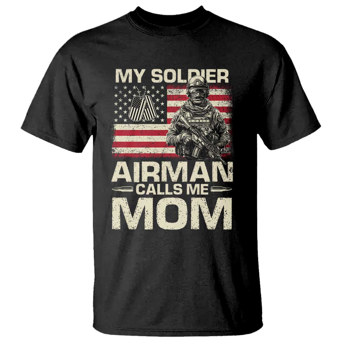 Proud Air Force Mom T Shirt My Soldier Airman Calls Me Mom US Flag TS10 Black Print Your Wear