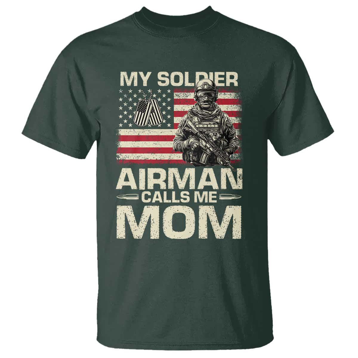 Proud Air Force Mom T Shirt My Soldier Airman Calls Me Mom US Flag TS10 Dark Forest Green Print Your Wear