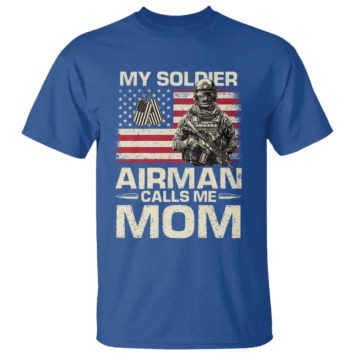 Proud Air Force Mom T Shirt My Soldier Airman Calls Me Mom US Flag TS10 Royal Blue Print Your Wear
