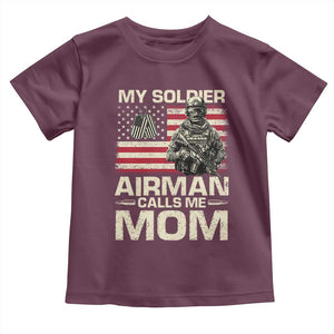 Proud Air Force Mom Toddler T Shirt My Soldier Airman Calls Me Mom US Flag TS10 Maroon Print Your Wear