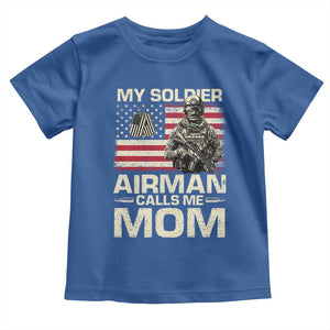 Proud Air Force Mom Toddler T Shirt My Soldier Airman Calls Me Mom US Flag TS10 Royal Blue Print Your Wear