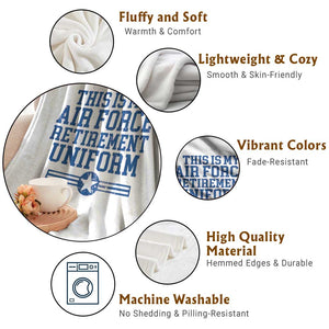 Veteran US Air Force Throw Blanket This Is My Retirement Uniform TS10 Print Your Wear