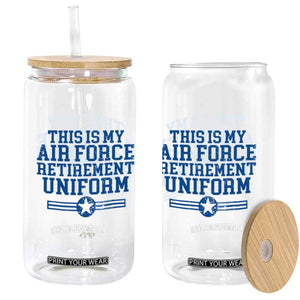 Veteran US Air Force Glass Can This Is My Retirement Uniform TS10 Print Your Wear