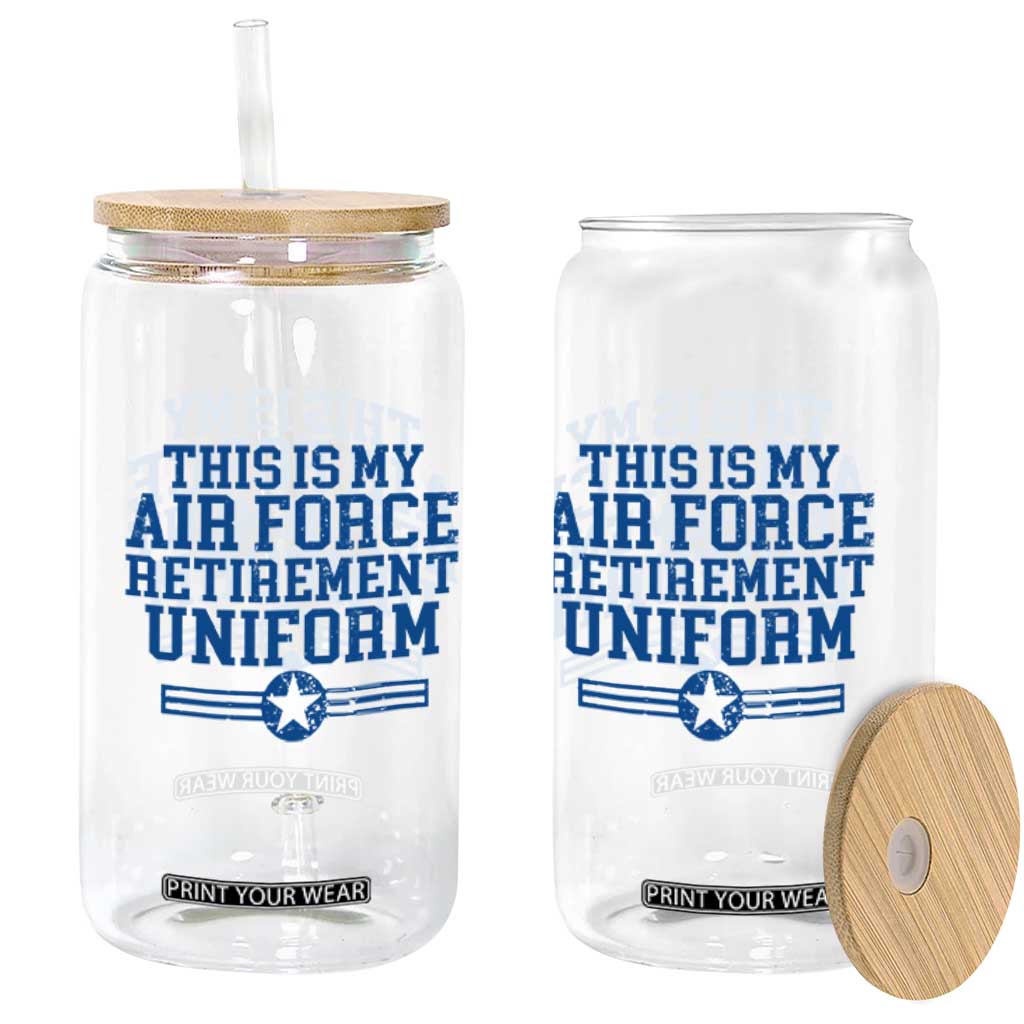 Veteran US Air Force Glass Can This Is My Retirement Uniform TS10 Print Your Wear