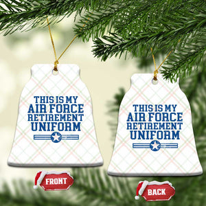 Veteran US Air Force Ceramic Ornament This Is My Retirement Uniform TS10 Print Your Wear