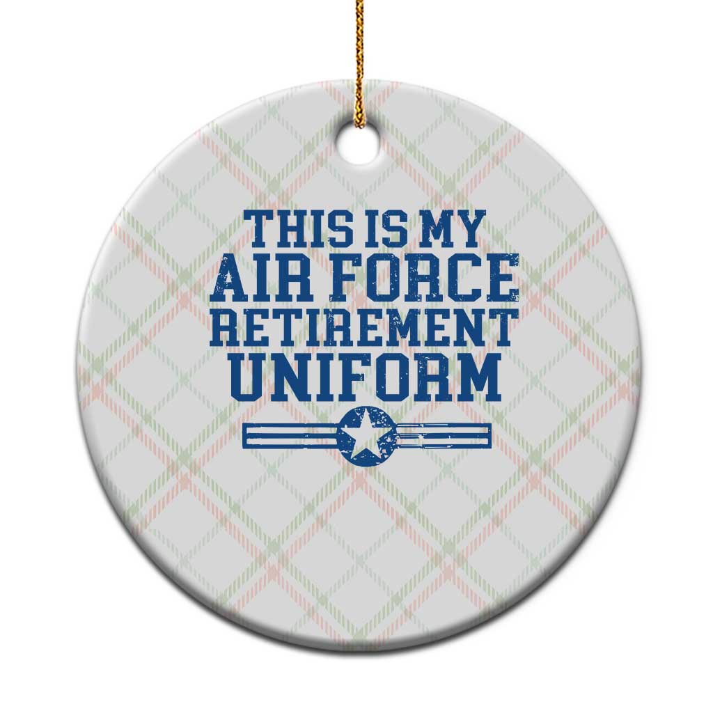 Veteran US Air Force Ceramic Ornament This Is My Retirement Uniform TS10 1pc Christmas Plaid Print Your Wear