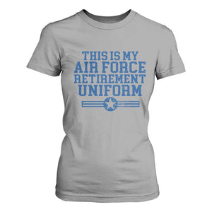 Veteran US Air Force T Shirt For Women This Is My Retirement Uniform TS10 Sport Gray Print Your Wear