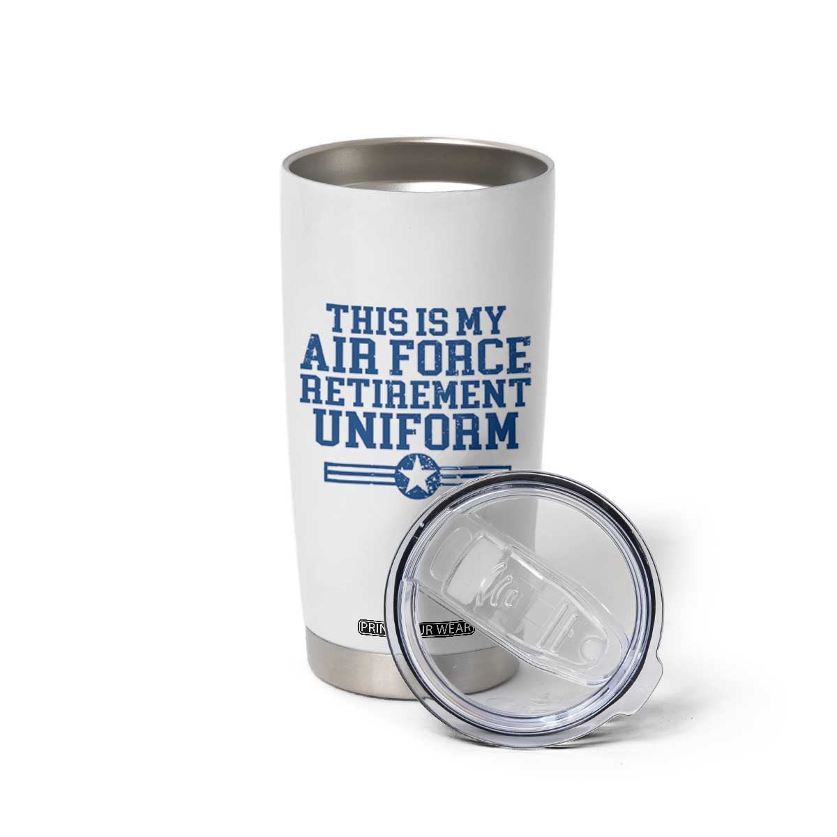 Veteran US Air Force Tumbler Cup This Is My Retirement Uniform TS10 Print Your Wear