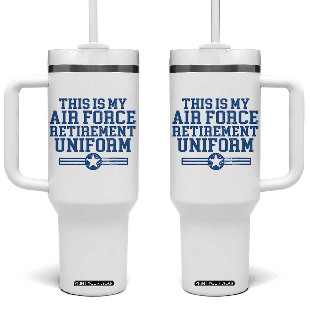 Veteran US Air Force Tumbler With Handle This Is My Retirement Uniform TS10 One Size: 40 oz White Print Your Wear