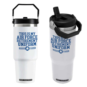 Veteran US Air Force Flip Straw Tumbler This Is My Retirement Uniform TS10 One Size: 30 oz White Print Your Wear