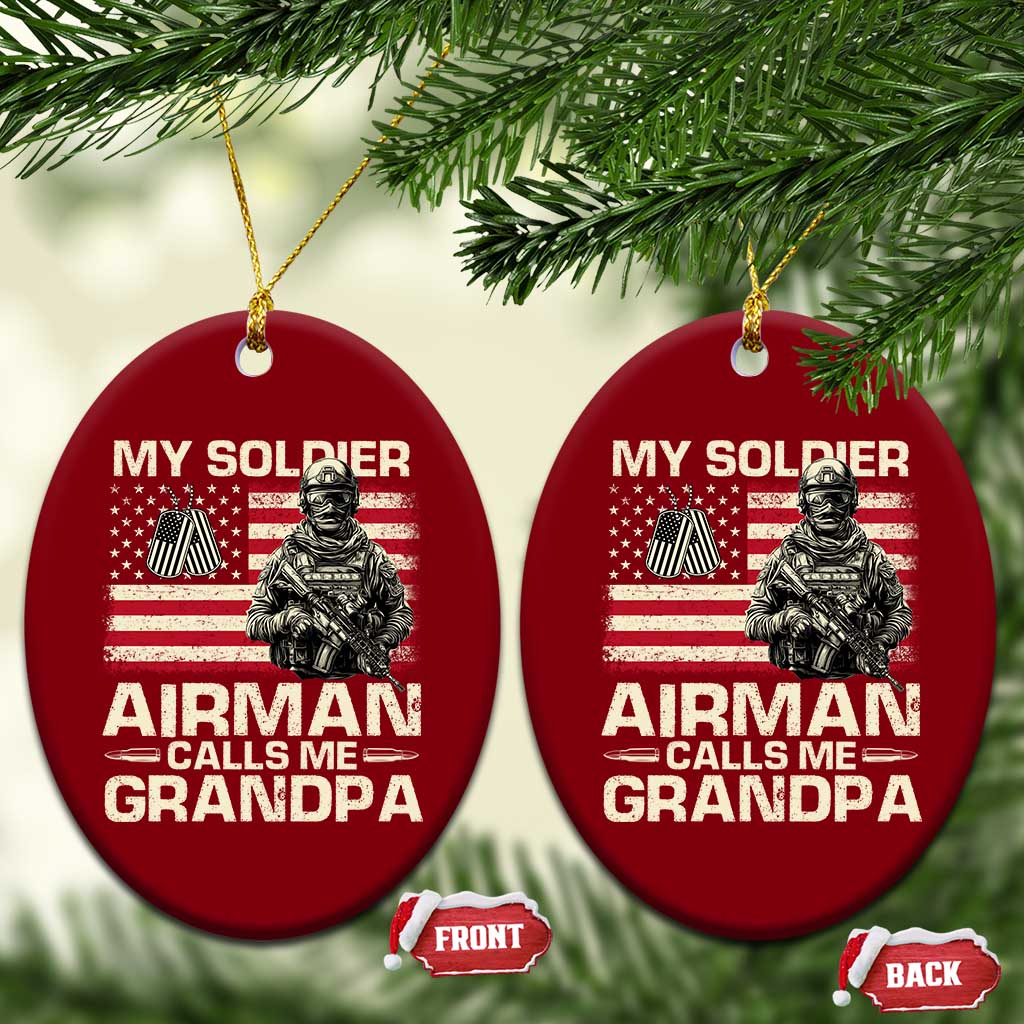Proud Air Force Grandpa Ceramic Ornament My Soldier Airman Calls Me Grandpa US Flag TS10 Print Your Wear