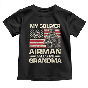 Proud Air Force Grandma Toddler T Shirt My Soldier Airman Calls Me Grandma US Flag TS10 Black Print Your Wear