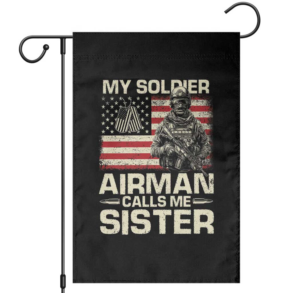 Proud Air Force Sister Garden Flag My Soldier Airman Calls Me Sister US Flag TS10 Black Print Your Wear