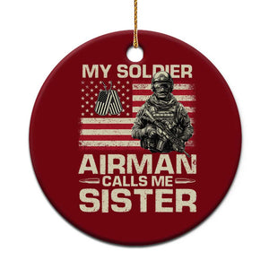 Proud Air Force Sister Ceramic Ornament My Soldier Airman Calls Me Sister US Flag TS10 1pc Red Print Your Wear
