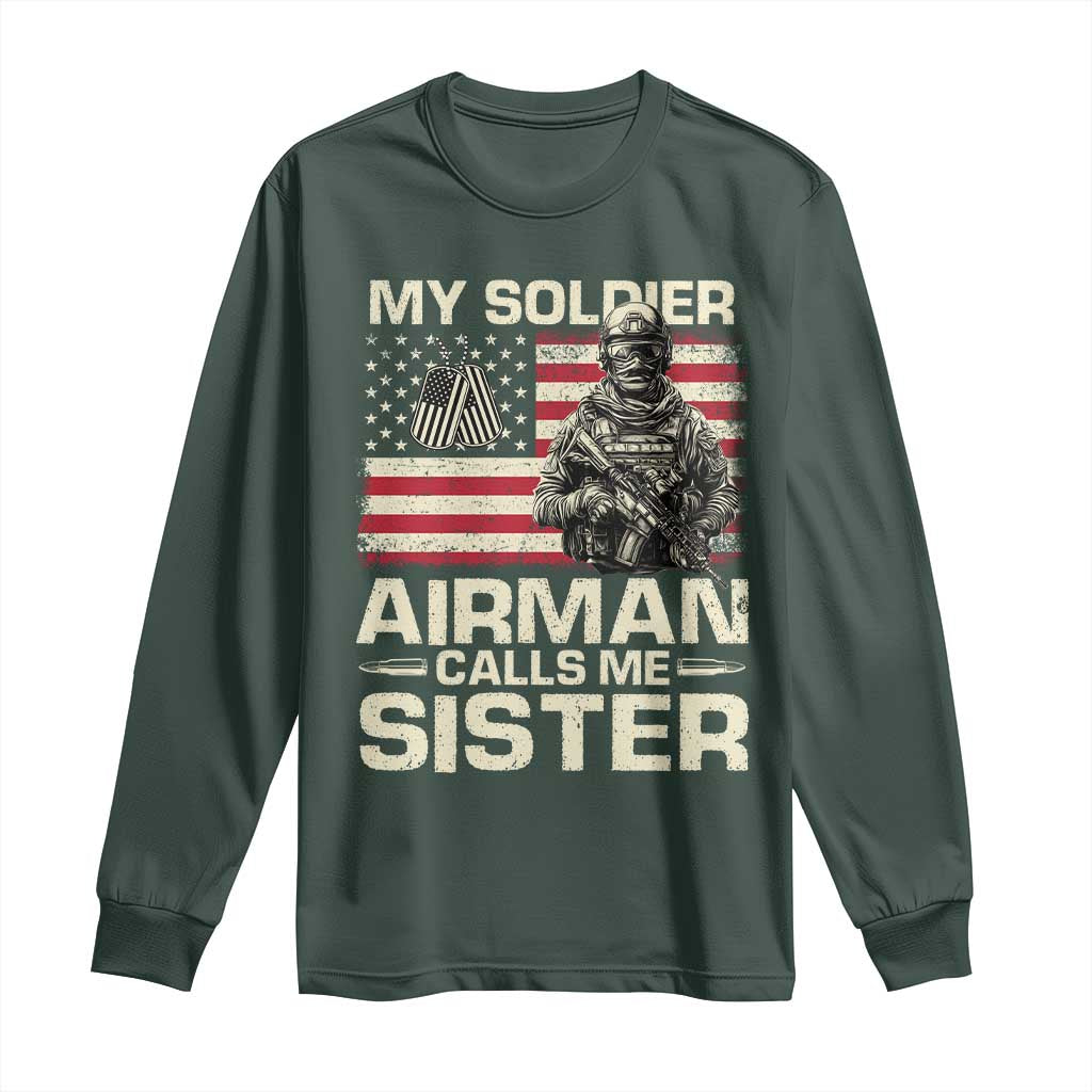 Proud Air Force Sister Long Sleeve Shirt My Soldier Airman Calls Me Sister US Flag TS10 Dark Forest Green Print Your Wear