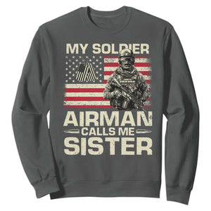 Proud Air Force Sister Sweatshirt My Soldier Airman Calls Me Sister US Flag TS10 Dark Heather Print Your Wear