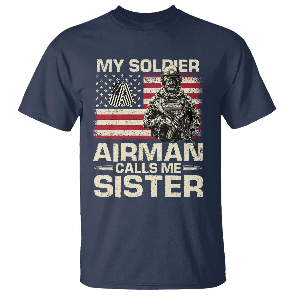 Proud Air Force Sister T Shirt My Soldier Airman Calls Me Sister US Flag TS10 Navy Print Your Wear