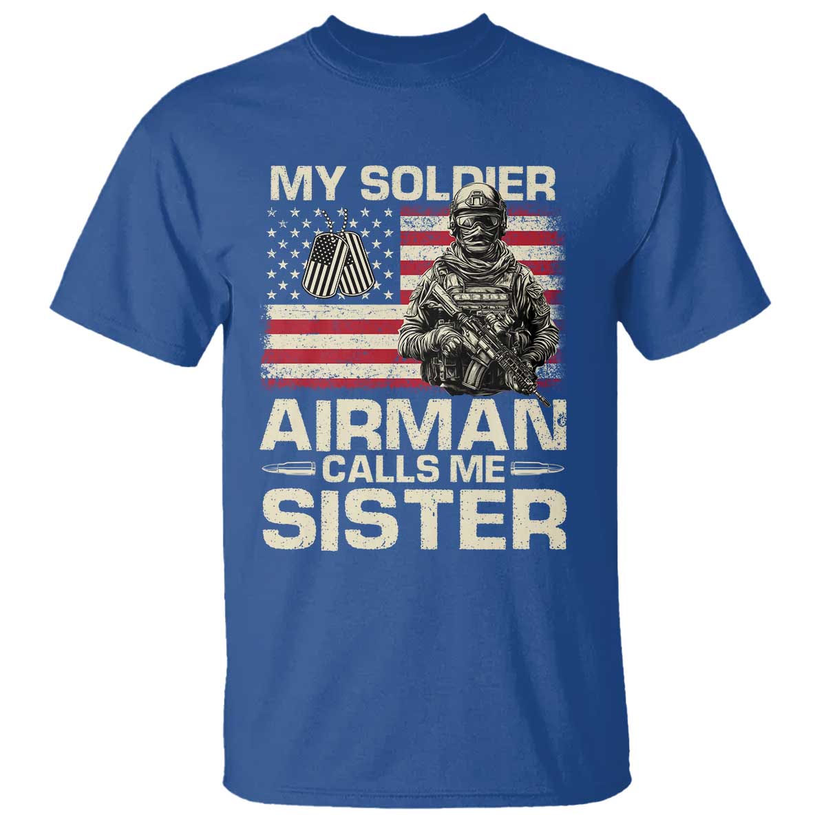 Proud Air Force Sister T Shirt My Soldier Airman Calls Me Sister US Flag TS10 Royal Blue Print Your Wear