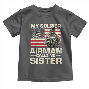 Proud Air Force Sister Toddler T Shirt My Soldier Airman Calls Me Sister US Flag TS10 Dark Heather Print Your Wear