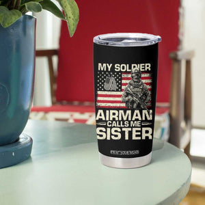 Proud Air Force Sister Tumbler Cup My Soldier Airman Calls Me Sister US Flag TS10 Print Your Wear