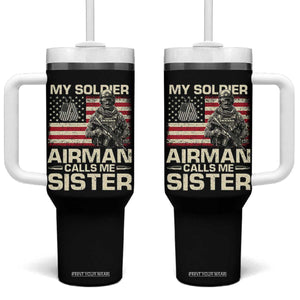 Proud Air Force Sister Tumbler With Handle My Soldier Airman Calls Me Sister US Flag TS10 One Size: 40 oz Black Print Your Wear