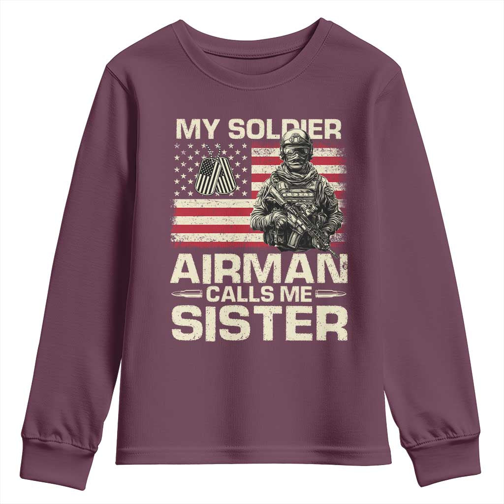 Proud Air Force Sister Youth Sweatshirt My Soldier Airman Calls Me Sister US Flag TS10 Maroon Print Your Wear