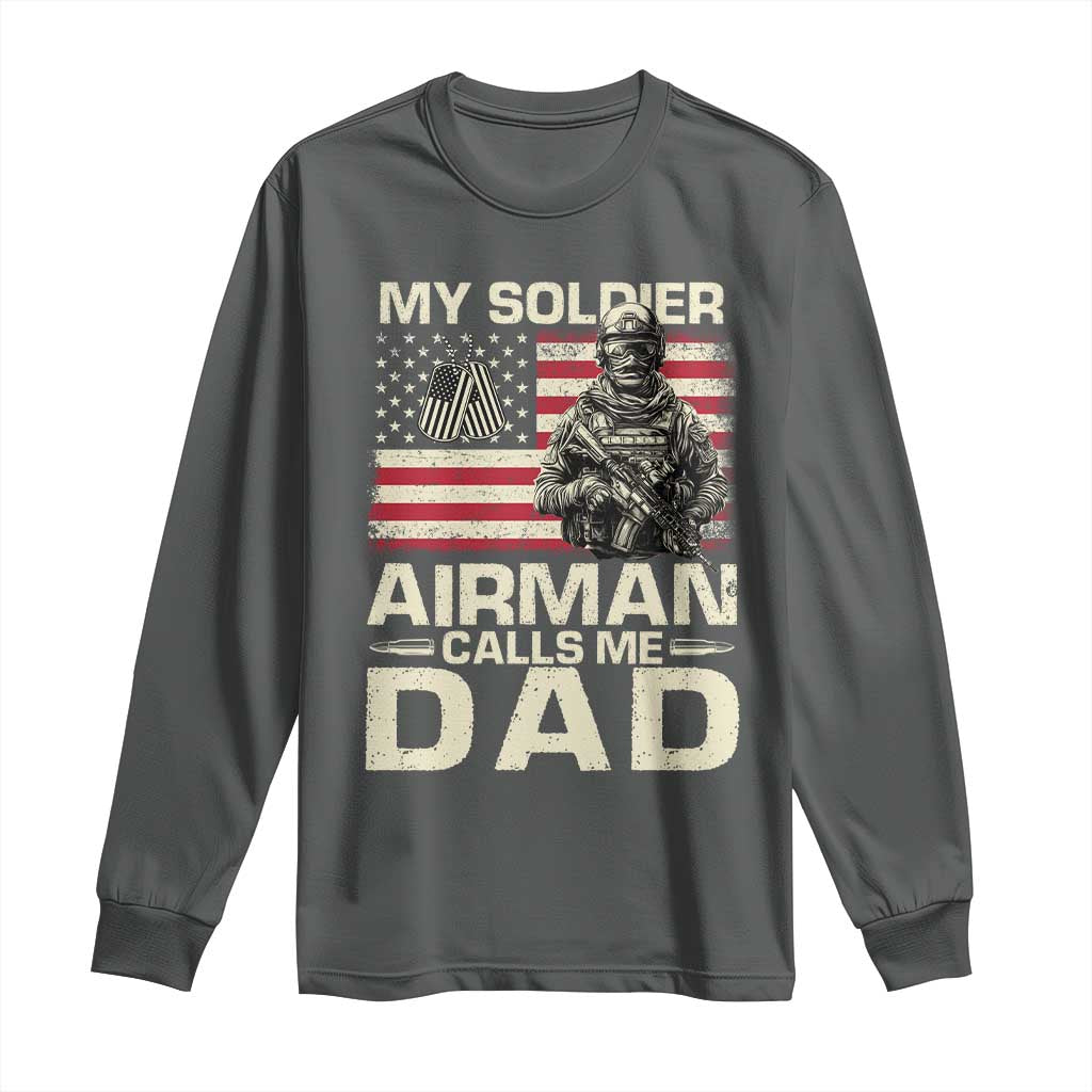 Proud Air Force Dad Long Sleeve Shirt My Soldier Airman Calls Me Dad US Flag TS10 Dark Heather Print Your Wear