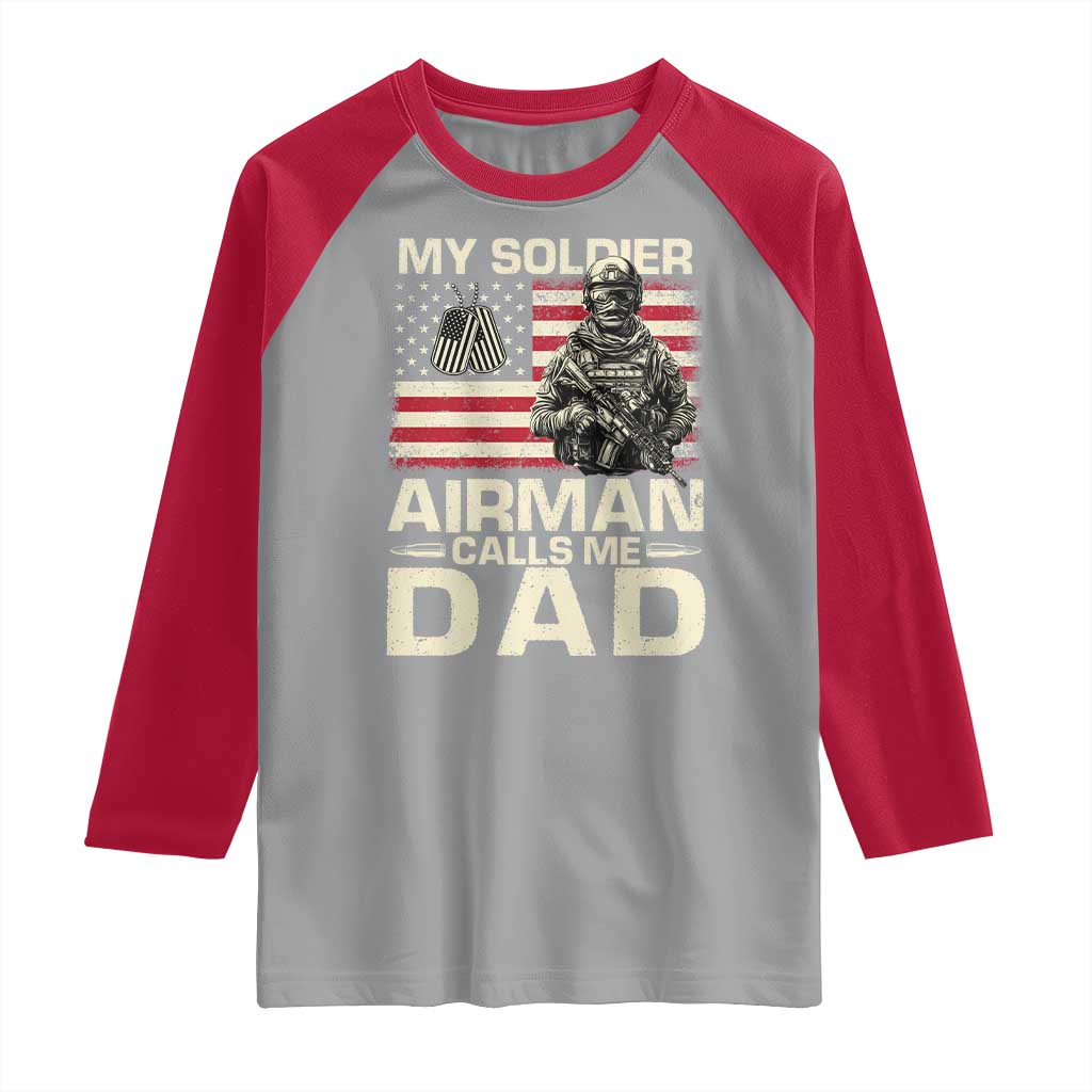 Proud Air Force Dad Raglan Shirt My Soldier Airman Calls Me Dad US Flag TS10 Sport Gray Red Print Your Wear