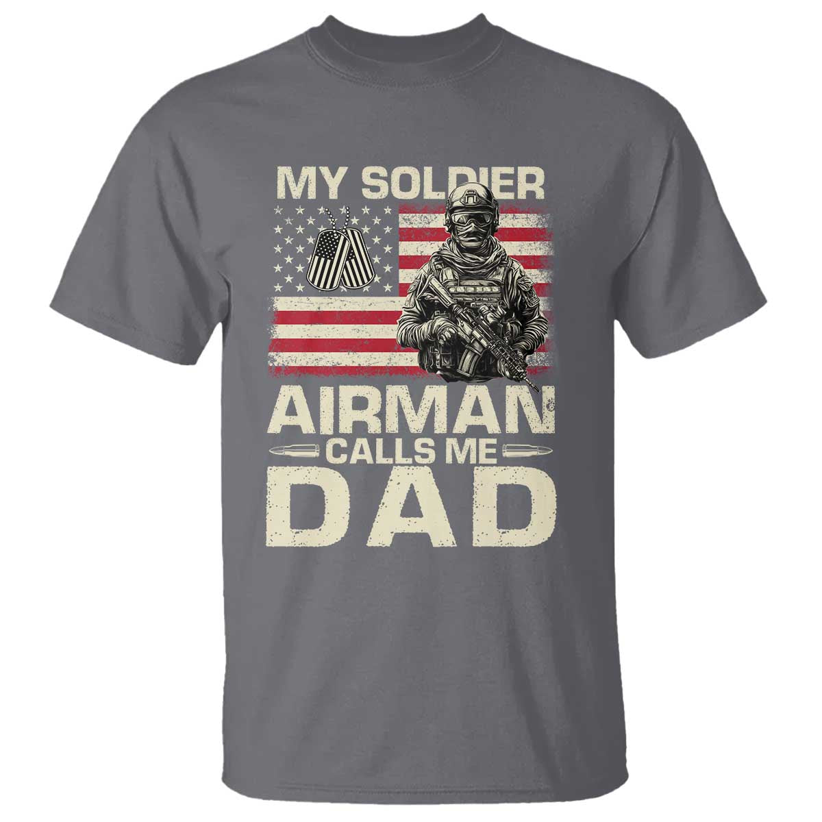 Proud Air Force Dad T Shirt My Soldier Airman Calls Me Dad US Flag TS10 Charcoal Print Your Wear