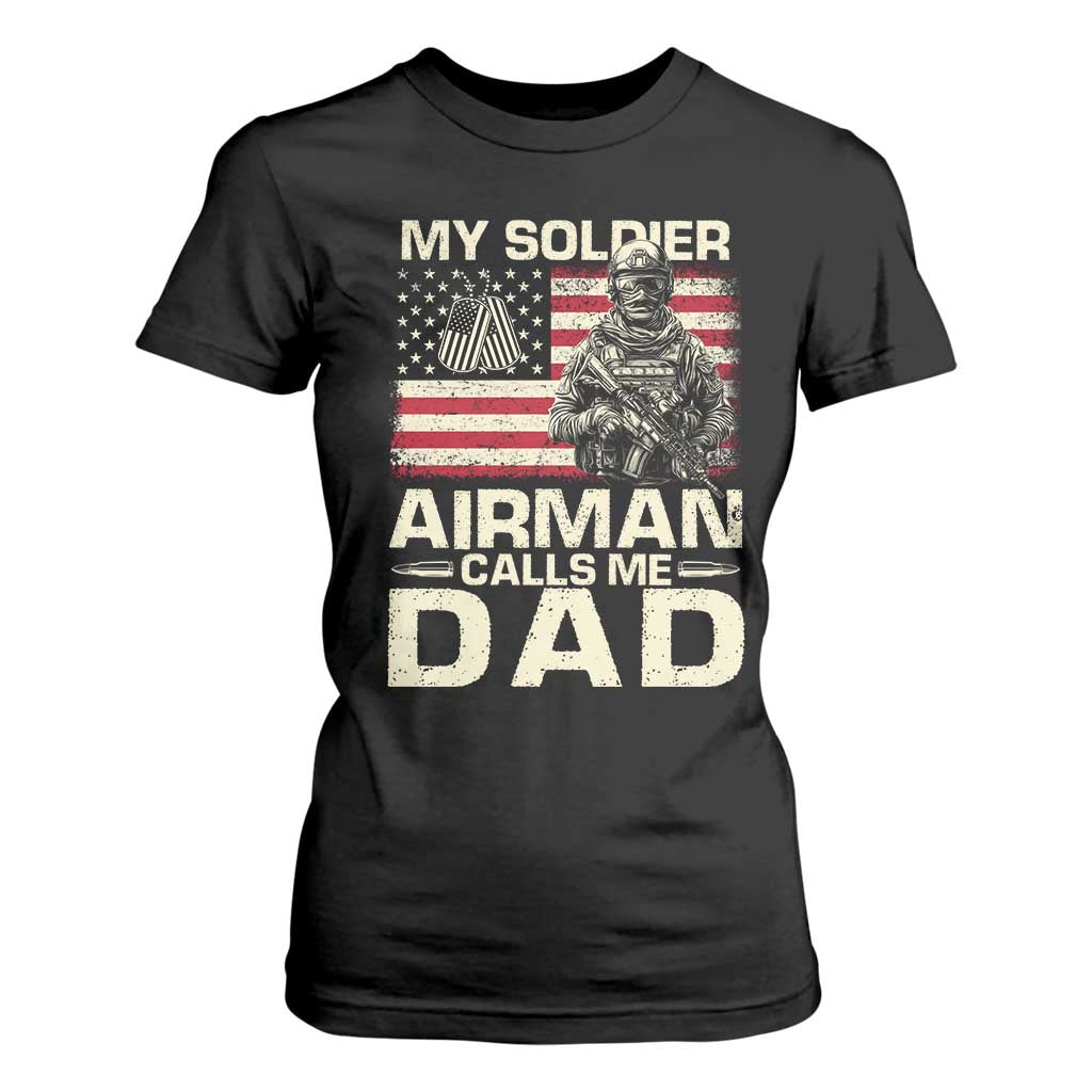 Proud Air Force Dad T Shirt For Women My Soldier Airman Calls Me Dad US Flag TS10 Black Print Your Wear