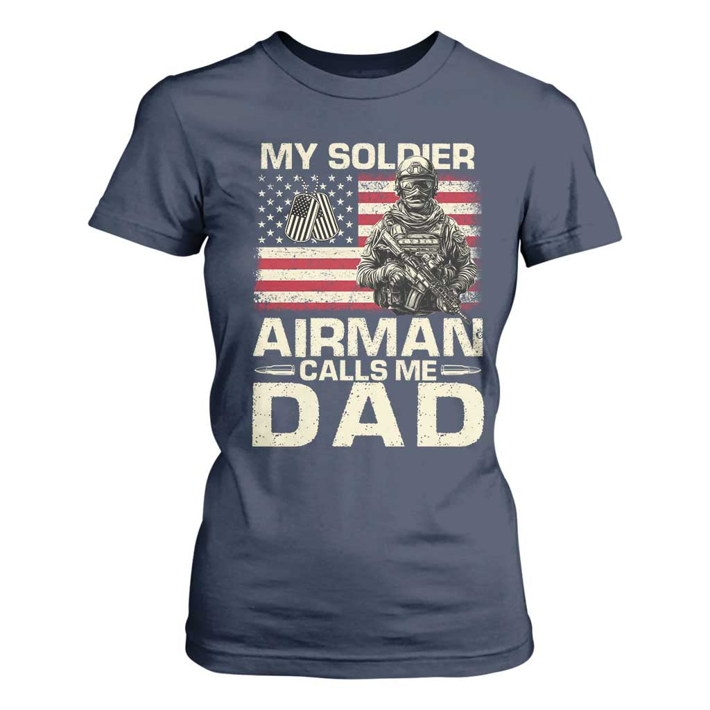 Proud Air Force Dad T Shirt For Women My Soldier Airman Calls Me Dad US Flag TS10 Navy Print Your Wear