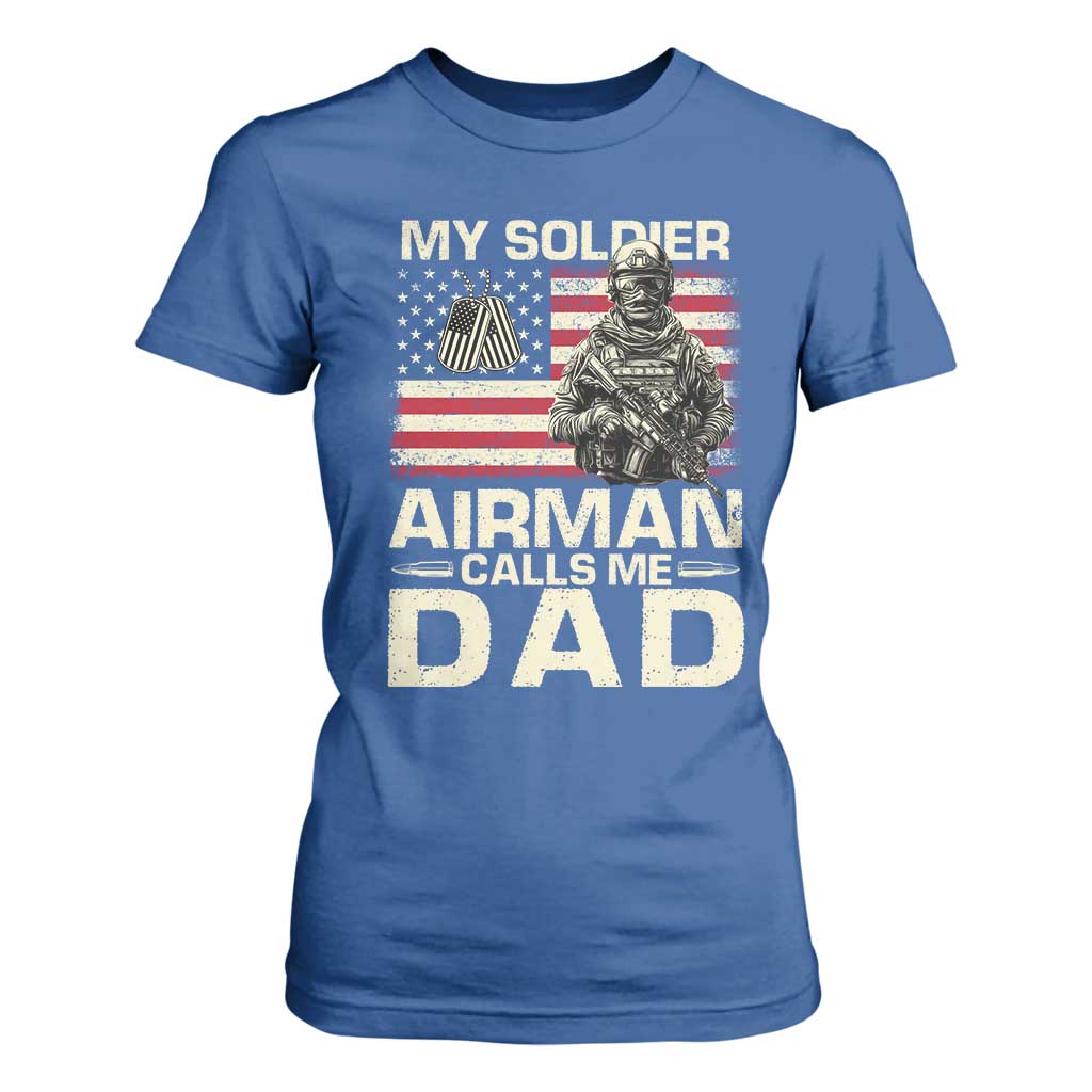 Proud Air Force Dad T Shirt For Women My Soldier Airman Calls Me Dad US Flag TS10 Royal Blue Print Your Wear